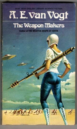 The Weapin Makers : A. E. van Vogt