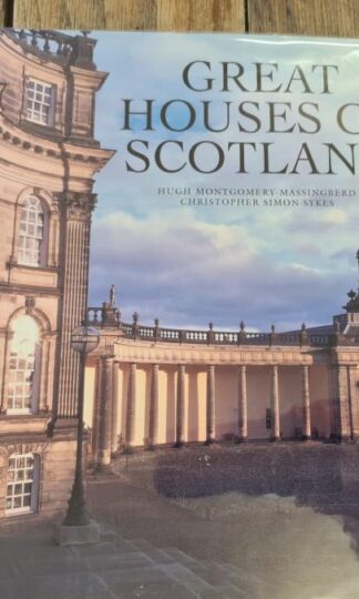 Great Houses of Scotland:Hugh Montgomery-Massingberd