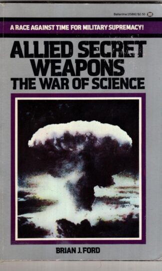Allied Secret Weapons:Brian J. Ford
