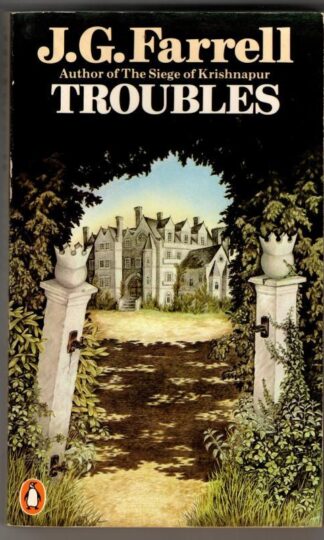 Troubles : J. G. Farrell