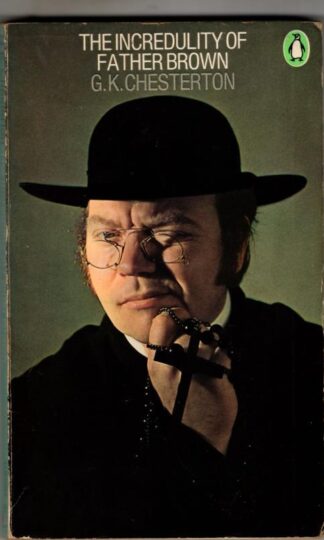 The Incredulity of Father Brown : G K. Chesterton