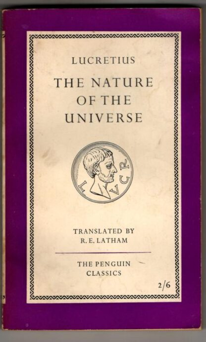 Lucretius: The Nature of the Universe : R. E. Latham (translator)