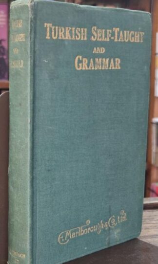 Turkish self-taught and grammar in Latin characters : Fuad A.Attaoullah