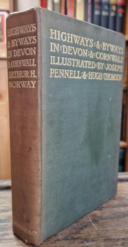 Highways and Byways in Devon and Cornwall : Arthur H. Norway