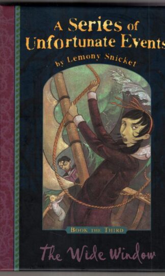 The Wide Window (A Series of Unfortunate Events No. 3) : Lemony Snicket