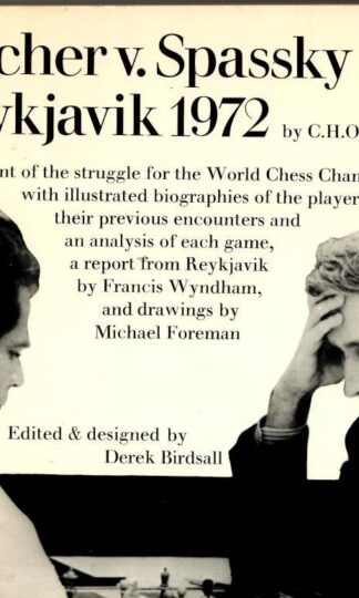 Fischer v.Spassky, Reykjavik, 1972 : C.H.O'd