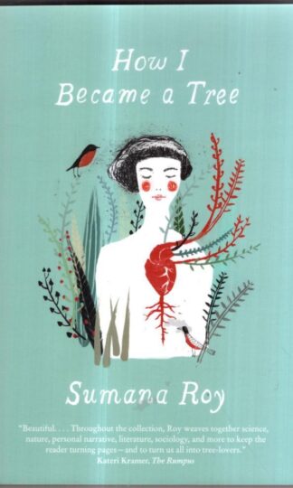 How I Became a Tree : Sumana Roy