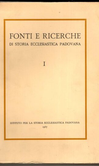 Fonti e ricerche di storia ecclesiastica padovana : C. Gasparotto