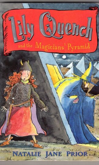 Lily Quench and the Magician's Pyramid:Natalie Jane Prior