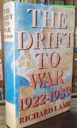 The Drift To War (Signed) : Richard Lamb