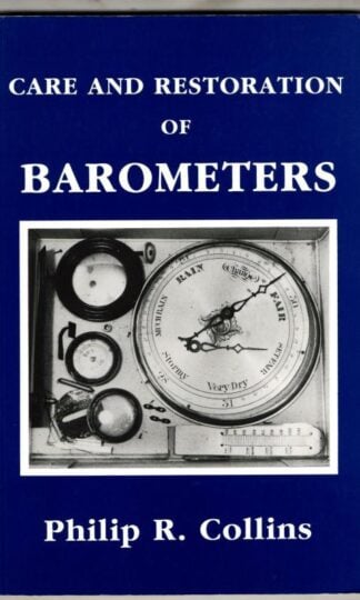 Care and Restoration of Barometers : Philip R. Collins