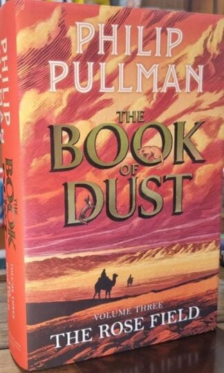 The Rose Field: The Book of Dust Volume Three : Philip Pullman
