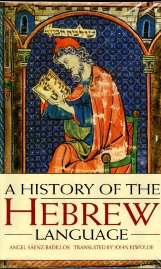 A History of the Hebrew Language : Angel Sáenz-Badillos
