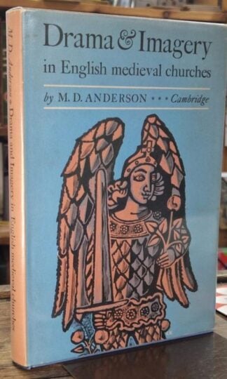 Drama and Imagery in English Medieval Churches : M.D. Anderson