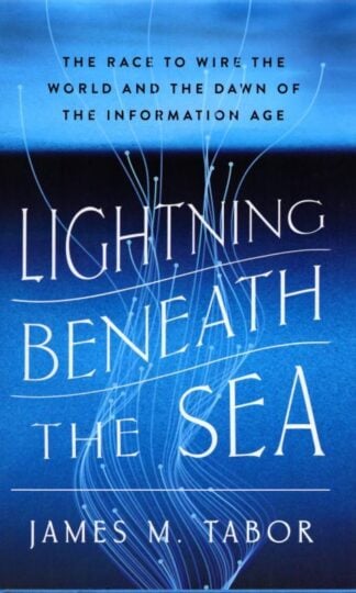 Lightning Beneath the Sea : James M. Tabor