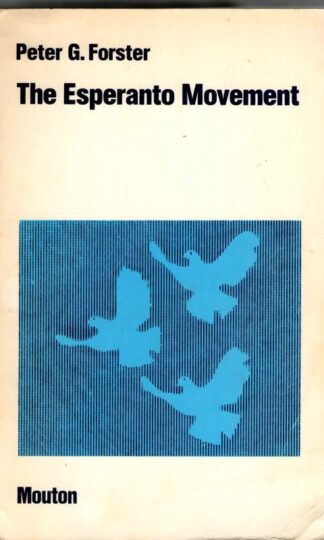 The Esperanto Movement : Peter G. Forster