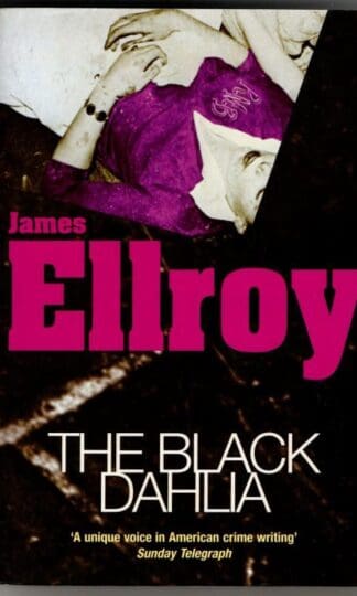 The Black Dahlia : James Ellroy
