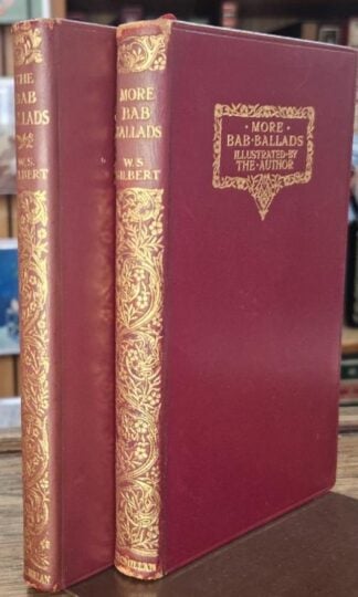 The Bab Ballads and More Bab Ballads (2 vols.) : W.S. Gilbert