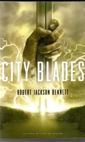 City of Blades : Robert Jackson Bennett