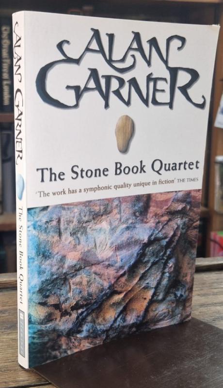 The Stone Book Quartet (Signed) : Alan Garner
