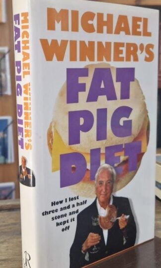 Fat Pig Diet (Signed) : Michael Winner