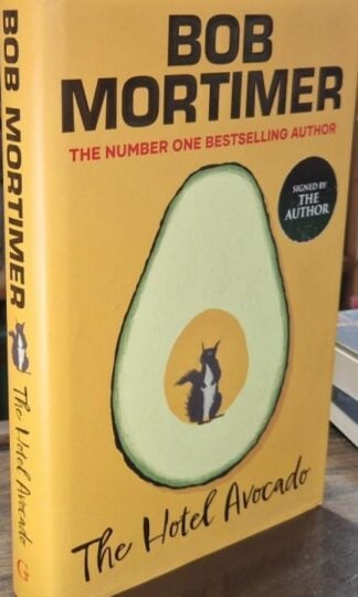 The Hotel Avocado (Signed) : Bob Mortimer