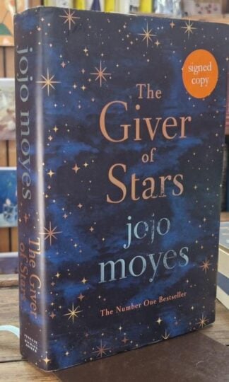 The Giver of Stars (Signed) : Jojo Moyes