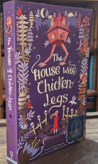 The House With Chicken Legs (Signed) : Sophie Anderson