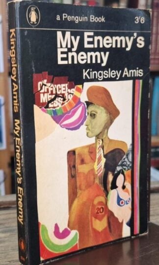 My Enemy's Enemy : Kingsley Amis