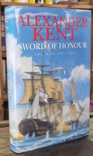 Sword of Honour : Alexander Kent
