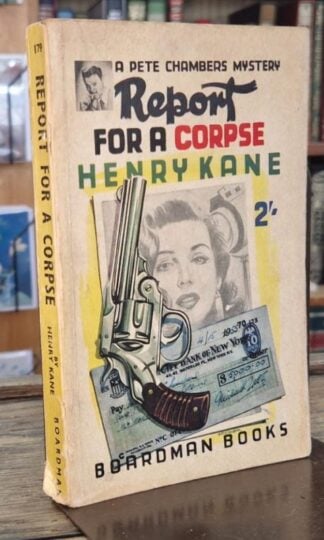 Report for a Corpse : Henry Kane