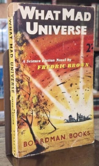What Mad Universe : Frederic Brown