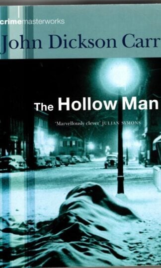 The Hollow Man (Crime Masterworks) : John Dickson Carr