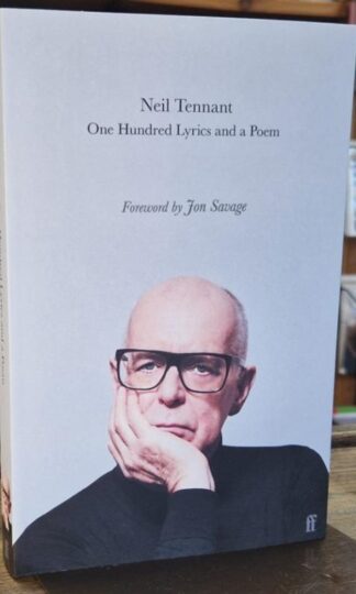 One Hundred Lyrics and a Poem (signed) : Neil Tennant