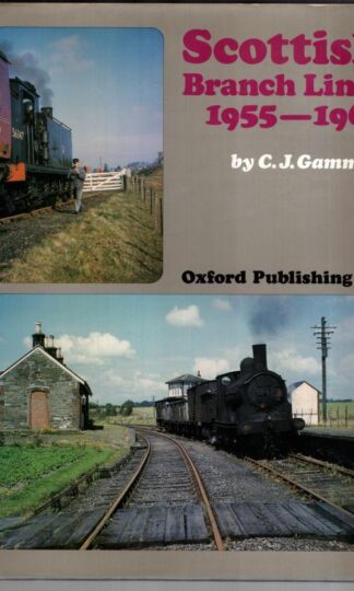 Scottish Branch Lines, 1955-65:C.J. Gammell