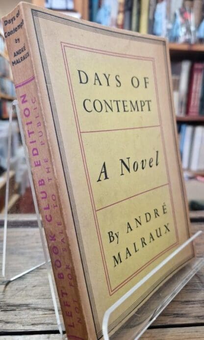 Days of Contempt : Andre Malraux