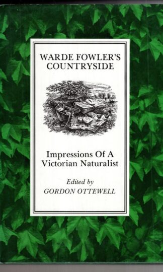 Countryside Impressions of a Victorian Naturalist:William Warde Fowler