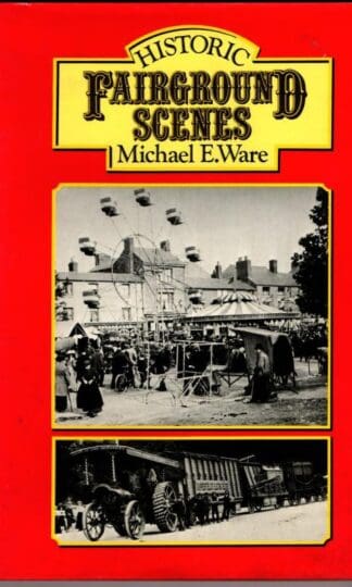Historic Fairground Scenes : Michael E. Ware