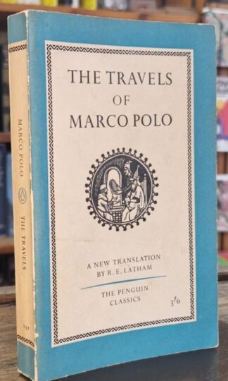 The Travels of Marco Polo : R.E. Latham (Translator)