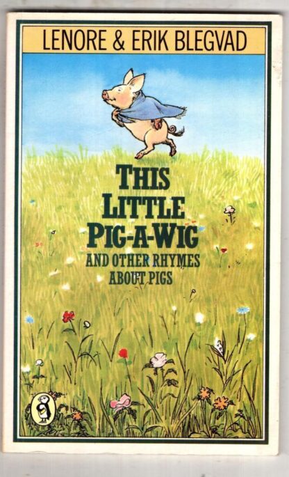 This Little Pig-a-wig and Other Rhymes:E. Blegvad