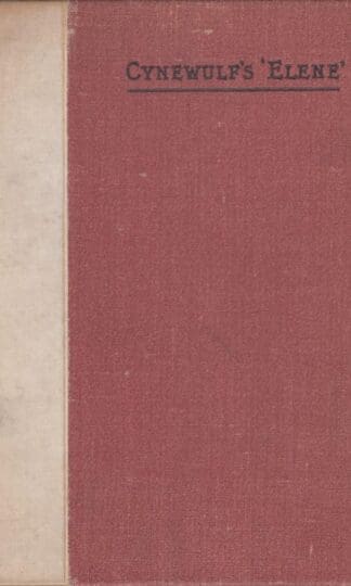 Cynewulf's 'Elene': A Metrical Translation from Zupitza's Edition:Jane Menzies