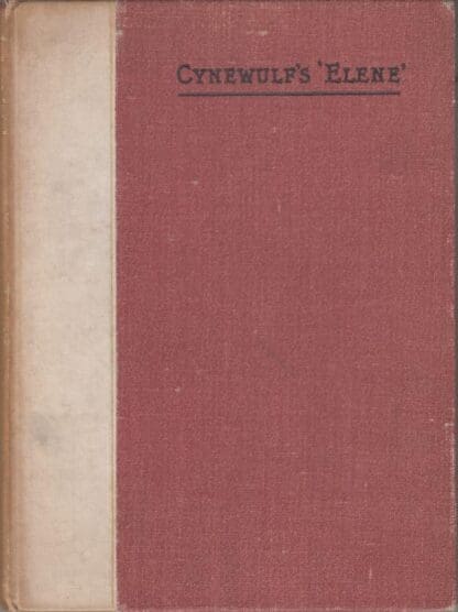 Cynewulf's 'Elene': A Metrical Translation from Zupitza's Edition:Jane Menzies