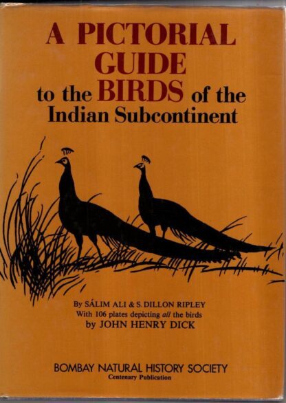 A Pictorial Guide to Birds of the Indian Subcontinent : Salim Ali & Dillon Ripley