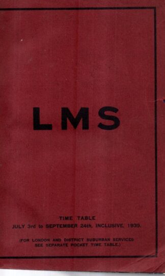 Time Table 1939: July 3rd to September 24th 1939 : LMS
