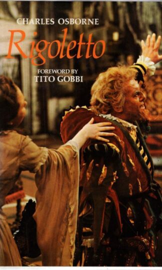 Rigoletto : a guide to the opera : Charles Osborne