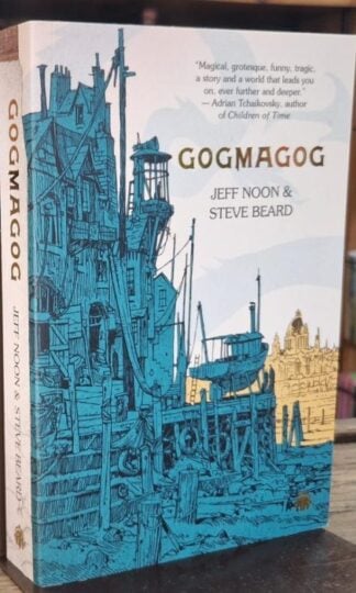 Gogmagog: The Chronicles of Ludwich : Jeff Noon and Steve Beard