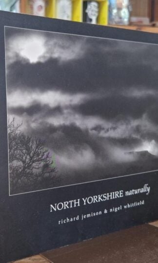 North Yorkshire Naturally : Richard Jemison and Nigel Whitfield