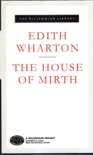 The House Of Mirth : Edith Wharton