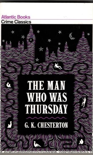 The Man Who Was Thursday : G. K. Chesterton