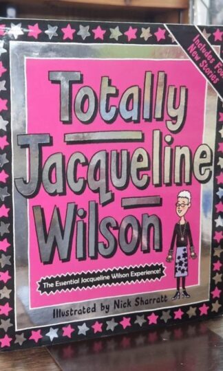Totally Jacqueline Wilson (Signed) : Jacqueline Wilson